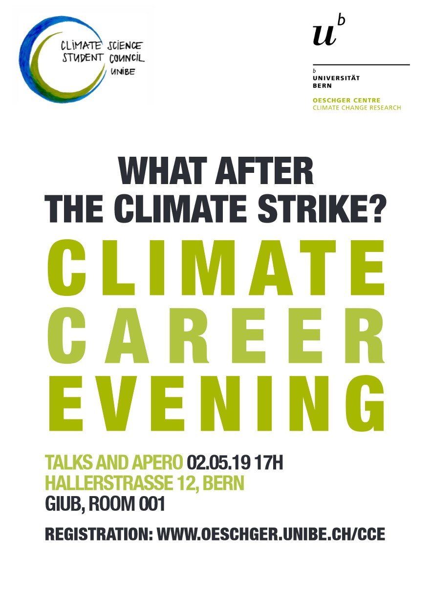 Poster for the climate career evening organized by the cssc and the oeschger center. Talks and apero on 02.05.19 at 17H in GIUB, Room 001